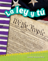 Teacher Created Materials - Primary Source Readers Content and Literacy: La ley y tú (You and the Law) - - Grade 2 - Guided Reading Level M 1493805398 Book Cover