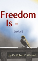 Freedom Is 1300493151 Book Cover