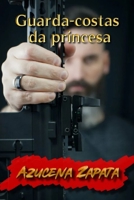 Guarda-costas da princesa B0CCCKYPXT Book Cover