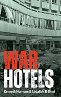 War Hotels 1785374028 Book Cover