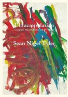 Ultracrepidarian - Complete Theatre, Radio and TV Works 1365410935 Book Cover