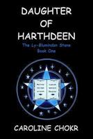 Daughter of Harthdeen: The Ly-Blumindon Stone 1479196010 Book Cover
