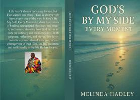 God's By My Side Every Moment B0G294Q68Q Book Cover