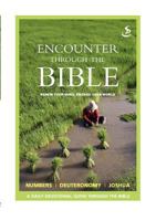 Encounter Through the Bible - Numbers - Deuteronomy - Joshua 1844275752 Book Cover