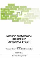 Nicotinic Acetylcholine: Receptors in the Nervous System (Nato a S I Series Series H, Cell Biology) 364274169X Book Cover