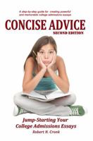 Concise Advice: Jump-Starting Your College Admissions Essays 0974386723 Book Cover