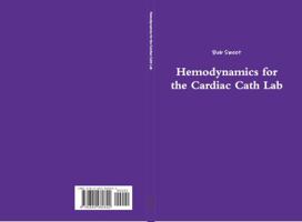 Hemodynamics for the Cardiac Cath Lab 0692980849 Book Cover