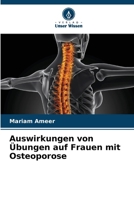 Auswirkungen von Übungen auf Frauen mit Osteoporose (German Edition) 6208341892 Book Cover