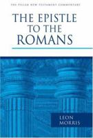 The Epistle to the Romans (Pillar New Testament Commentary) 0802836364 Book Cover