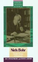 Niels Bohr Gentle Genius of Denmark: Gentle Genius of Denmark (Makers of Modern Science)