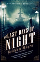 The Last Days of Night 0812988906 Book Cover