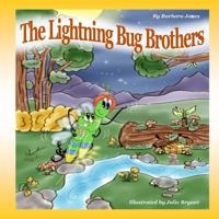 The Lightning Bug Brothers 1533661715 Book Cover