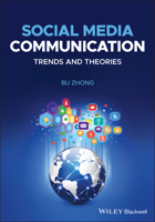 Social Media Communication: Trends and Theories 1119041619 Book Cover