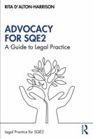 Legal Practice for Sqe2: Advocacy 0367680874 Book Cover
