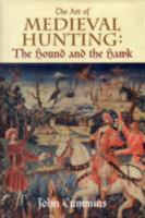 The Hound and the Hawk: The Art of Medieval Hunting (Phoenix) 1842120972 Book Cover