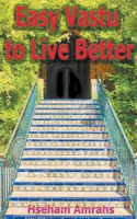 Easy Vastu to Live Better B0B9PY9PGD Book Cover