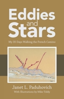 Eddies and Stars: My 35 Days Walking the French Camino 1982269308 Book Cover
