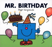 Mr. Birthday (Mr. Men and Little Miss) 0843121300 Book Cover