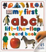 My First ABC Lift-the-flap Board Book (My First) 0789474131 Book Cover