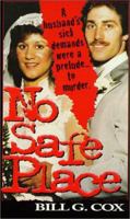 No Safe Place (Pinnacle True Crime) 0786010371 Book Cover