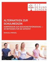 Alternativen zur Schulmedizin 3849118061 Book Cover