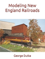 Modeling New England Railroads B0GX7XWT1H Book Cover