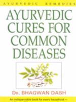 Ayurvedic Cures for Common Diseases 812160074X Book Cover