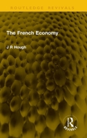 The French Economy (Routledge Revivals) 1041338414 Book Cover