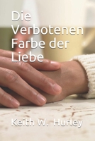 Die Verbotenen Farbe der Liebe (German Edition) 1688732268 Book Cover
