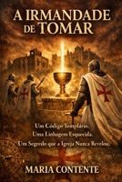 IRMANDADE TOMAR (Portuguese Edition) B0GNJ1M23R Book Cover