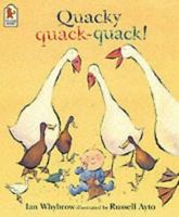 Quacky Quack-Quack! 074459460X Book Cover