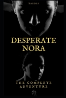 Desperate Nora: The Complete Adventure B0C1J7F2MN Book Cover