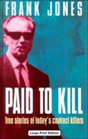 Paid To Kill (U) 0708936520 Book Cover