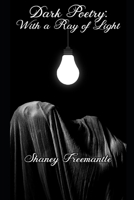 Dark Poetry: with a ray of light B08P2C6HBJ Book Cover