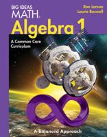 Larson Big Ideas: Common Core Student Edition Algebra 1 2014 1608404528 Book Cover