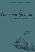 A Checklist of Canadian Literature and Background Materials 1628-1960 1487573073 Book Cover