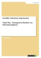 Triple Play - Strategisches Bündeln von Informationsgütern 3640431839 Book Cover