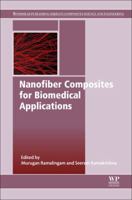 Nanofiber Composites for Biomedical Applications 0081001738 Book Cover