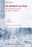 Die Ruckkehr Des Etetl: Russisch-Judische Literatur Der Spaten Sowjetzeit 3525369875 Book Cover