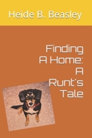 Finding A Home: A Runt's Tale B0CNY4XKCB Book Cover