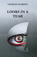 LOOKS IN A TEAR B0DY4C58YK Book Cover