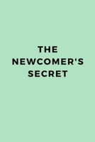 The Newcomer's Secret B0CS3V1GQW Book Cover