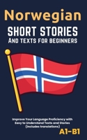 Norwegian – Short Stories And Texts for Beginners: Improve Your Language Proficiency with Easy to Understand Texts and Stories - Includes English Translations B0CPHSJHR1 Book Cover