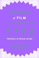 Heroines of Film and Television: Portrayals in Popular Culture 1442231491 Book Cover