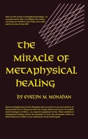Miracle of Metaphysical Healing 013585752X Book Cover