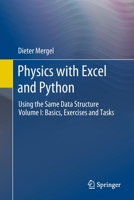 Physics with Excel and Python: Using the Same Data Structure Volume I: Basics, Exercises and Tasks 3030823245 Book Cover