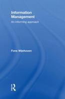 Information Management: An Informing Approach 0415552141 Book Cover