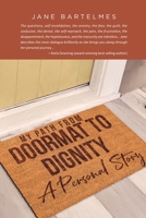 My Path from Doormat to Dignity: A Personal Story 1644580063 Book Cover