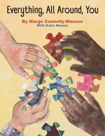 Everything, All Around, You 1961978571 Book Cover