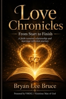 Love Chronicles: From Start to Finish B0HBFPC5L4 Book Cover
